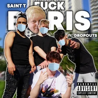 Fuck Boris by Saint T