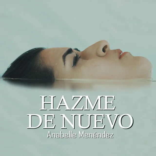 Hazme de Nuevo