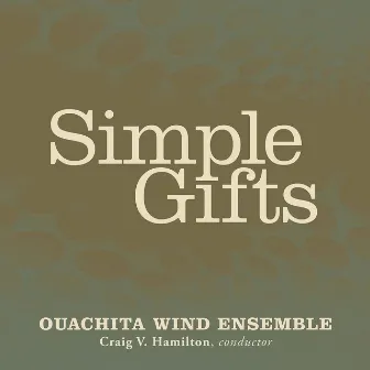 Simple Gifts by Ouachita Baptist University Wind Ensemble