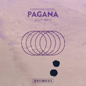 Pagana (Julps Remix) by Mercedes Nasta