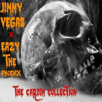 The Cardim Collection by Eazy The Phoenix