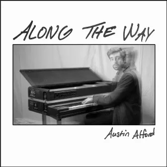 Along the Way by Austin Alford