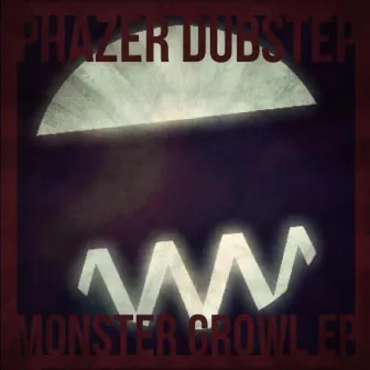 Monster Growl by Phazer Dubstep