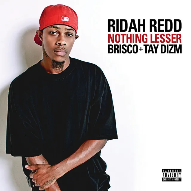 Nothing Lesser (feat. Brisco & Tay Dizm)