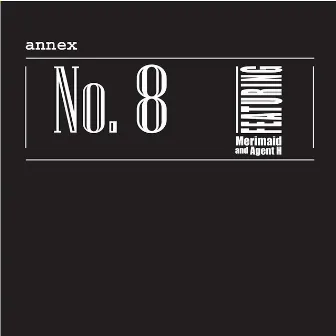 No. 8 by Annex