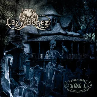 Vol. 1 by Lazy Bonez