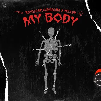 My Body by Royale BR