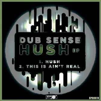 Hush by Dub Sense