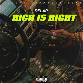 Rich Is Right by Delap