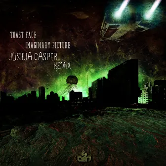 Imaginary Picture (Joshua Casper Remix) by Toast Face