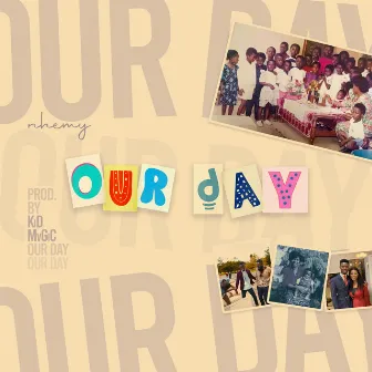 Our Day by Nhemy