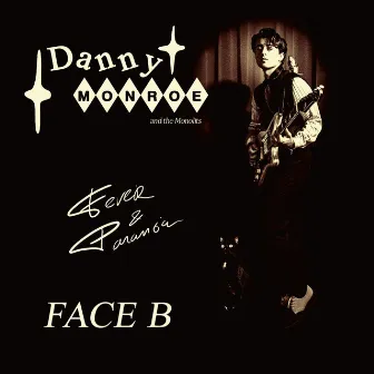 Fever and Paranoia Face B by Danny Monroe