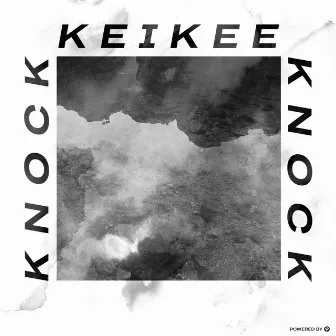 Knock Knock by Keikee