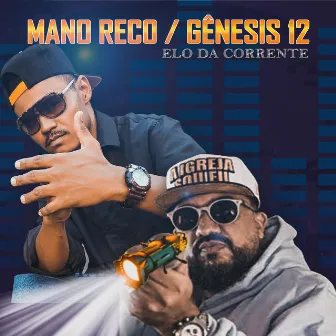 Elo da Corrente by Mano Reco