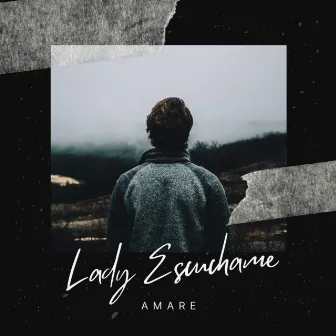 Lady Escuchame by AMARE