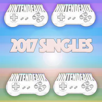 2017 Singles by Nintendeaux