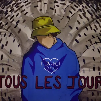 Tous Les Jours by JH Floyd