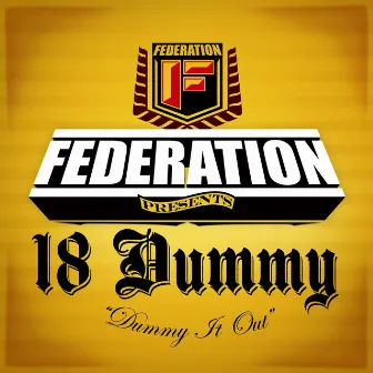 18 Dummy/I Only Wear My White Tees Once by Federation