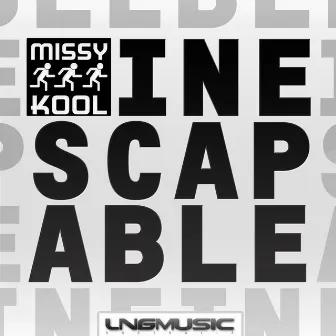 Inescapable by Missy Kool