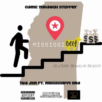 Come Through Steppin' by Tdo Jxn