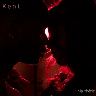 Ma chérie by Kenti