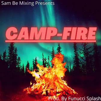 Camp-Fire by Sam Be Mixing