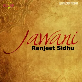 Jawani by Ranjeet Sidhu