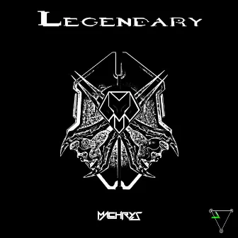 Legendary by Machrys