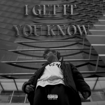 I Get It You Know by Noveno N9