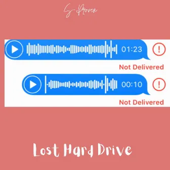 Not Delivered (Lost Hard Drive) by S-Proven