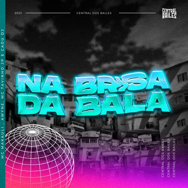 Na Brisa Da Bala