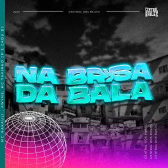 Na Brisa Da Bala by MC Makauli