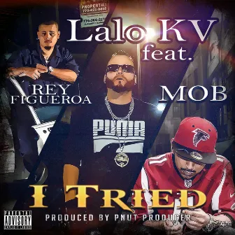 I Tried by Lalo Kv