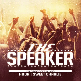 The Speaker by Sweet Charlie