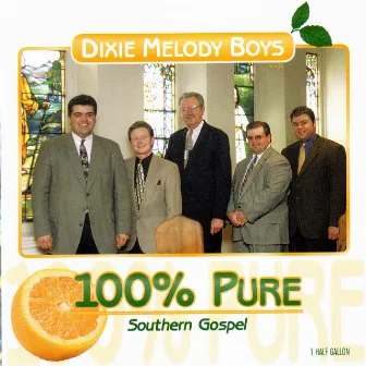 100% Pure Southern Gospel by Dixie Melody Boys