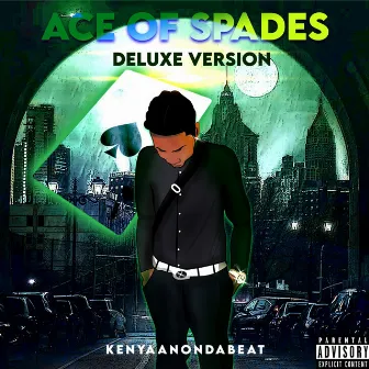 Ace Of Spades (Deluxe Version) by Kenyaanondabeat