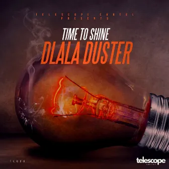 Time To Shine by Dlala Duster