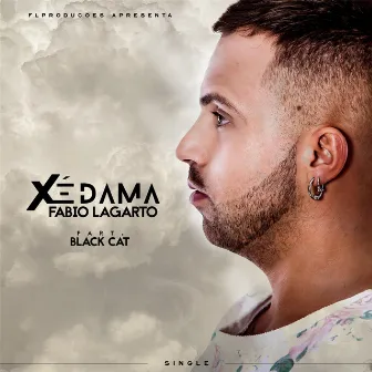 Xé Dama (feat. Black Cat) by Fábio Lagarto