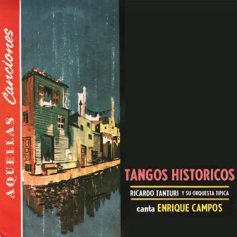 Tangos Históricos by Ricardo Tanturi y su Orquesta Tipica