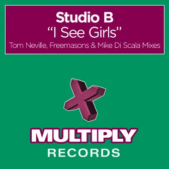 I See Girls by Studio B.