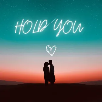 Hold You by Mr Vron