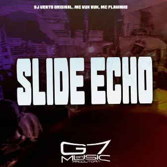 Slide Echo by DJ Vento Original