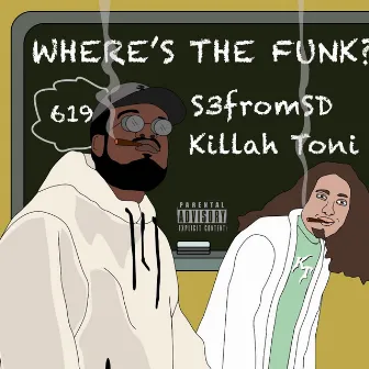 Where's The Funk? by Killah Toni