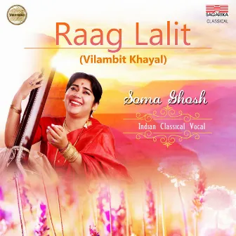 Raag Lalit by Soma Ghosh