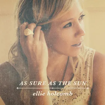 As Sure as the Sun by Ellie Holcomb