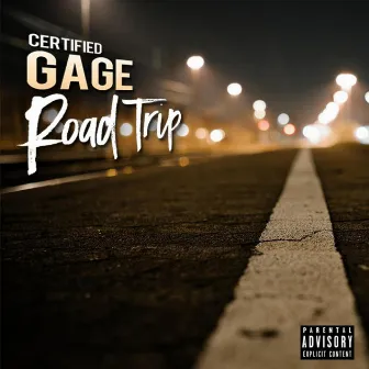 Road Trip (feat. The Final 4) by Certified Gage