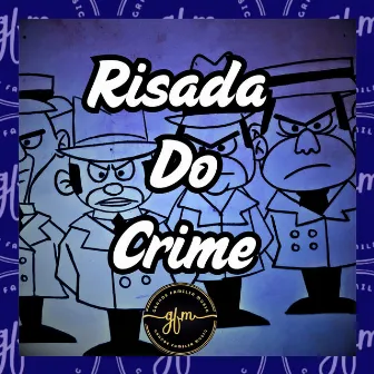 Risada Do Crime by Mc Vuk Vuk