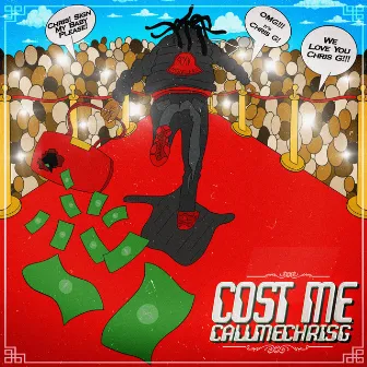 COST ME by Bri$