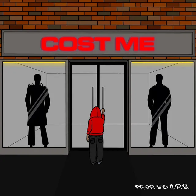 Cost Me