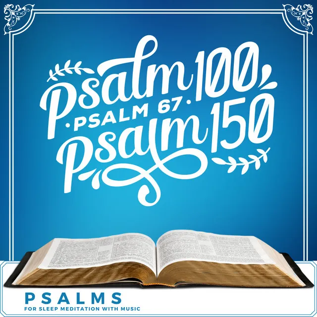 Psalm 100, Psalm 67, Psalm 150 (Psalms for Sleep Meditation with Music)